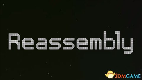 Reassembly MOD制作指南：如何创建重组MOD